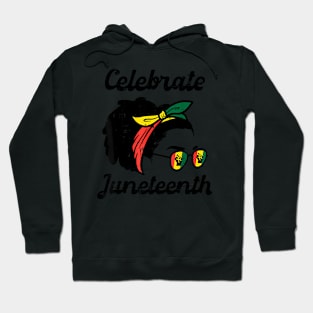 Celebrate Juneteenth Afro Woman African Pride Black Women Hoodie